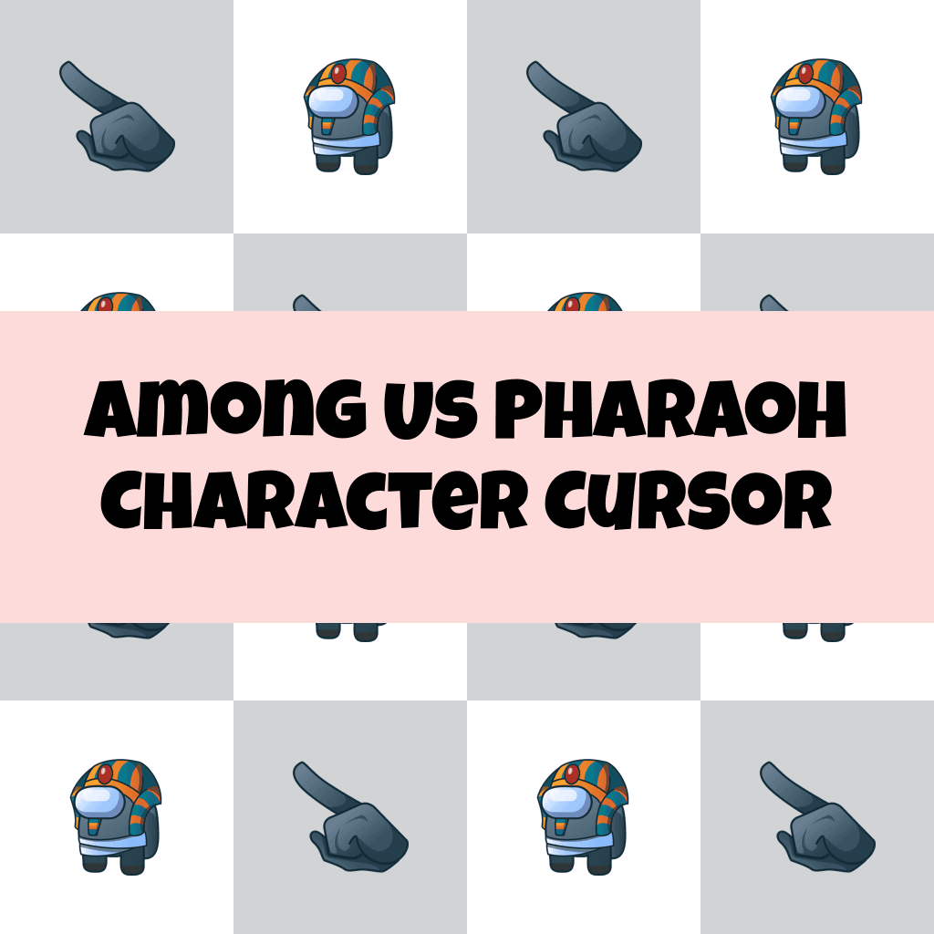 Preview Among us Pharaoh Character cursor custom cursor pack